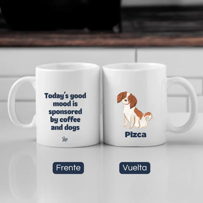 Today's Good Mood, Taza Personalizada Frase con Perrito